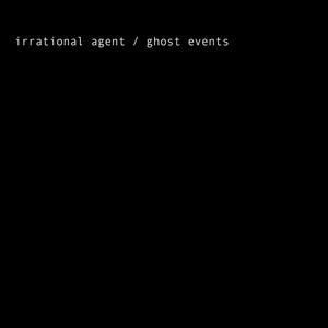 A DARK PLOT OF LAND Irrational Agent / Ghost Events